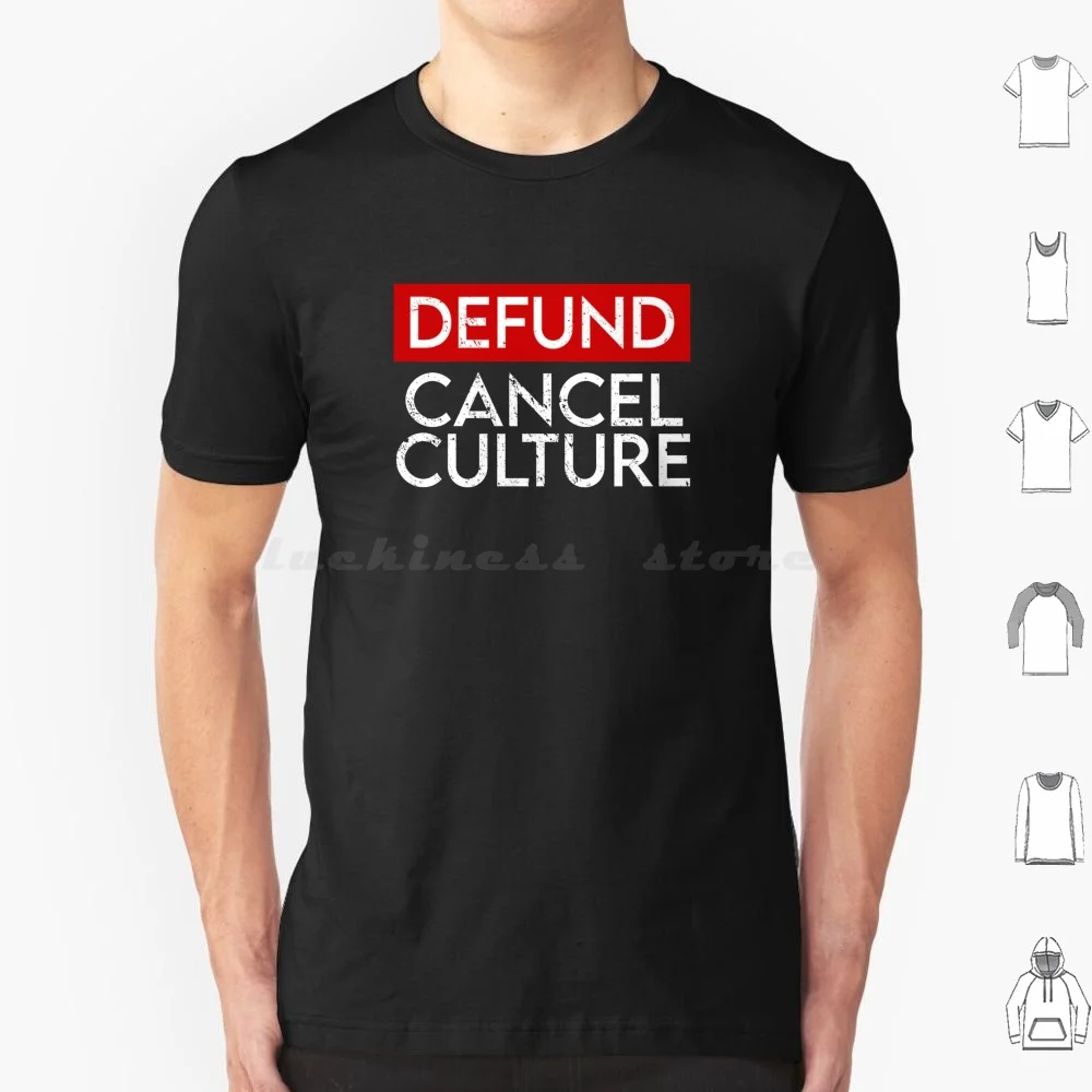 Defund Cancel Culture T Shirt Big Size 100% Cotton Cancel Culture Cancel Culture Is Cancelled Cancelled Red Stamp Anti Woke