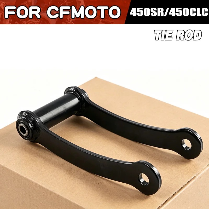 For CFMOTO 450SR 450CLC Tie Rod Bar Moto Parts CF Moto 450 SR CLC Steering Tie Rod Motorcycle Accessories