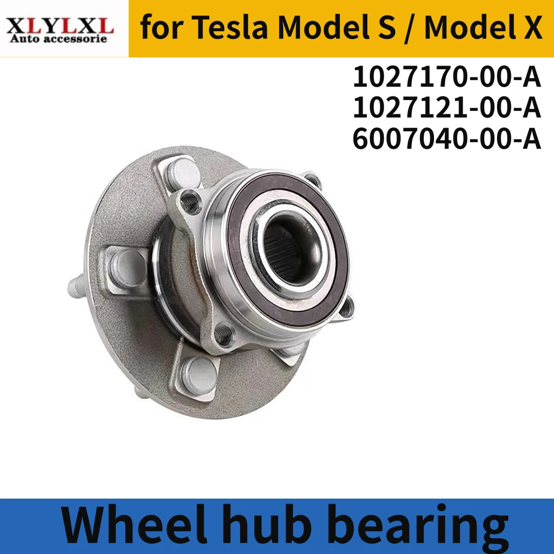 

Wheel hub bearing for Tesla Model S bearing for Tesla Model X 1027170 1027121 6007040