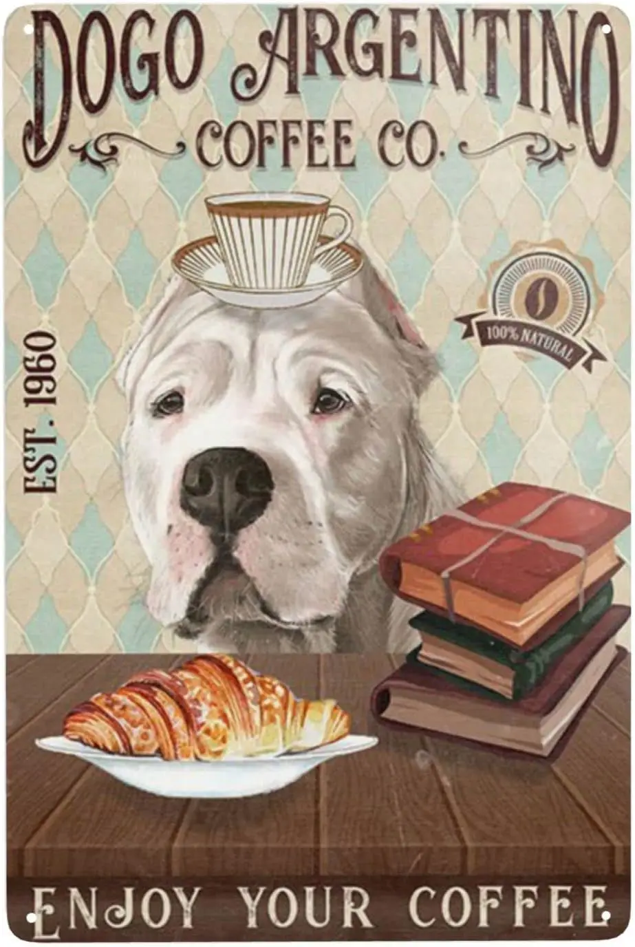 Metal Sign Dogo Argentino Dog Enjoy Your Coffee Signs Vintage Tin Sign Retro Sign Aluminum Signs for Kitchen Home Office