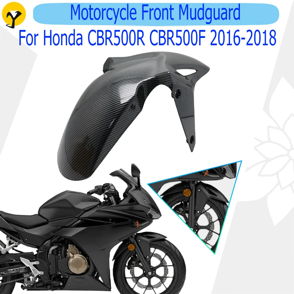 

Motorcycle Front Mudguard For Honda CBR500R CBR500F 2016 2017 2018 Splash Guard Motorcycle Shell Accessories Tyre Flaps Fairing