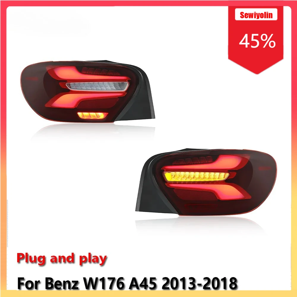

Car Lamps Tail Light Assemblies For Benz W176 A180 A200 AMG A45 2013-2018 Fog DRL Brake Turn Signal Lamp Plug and Play