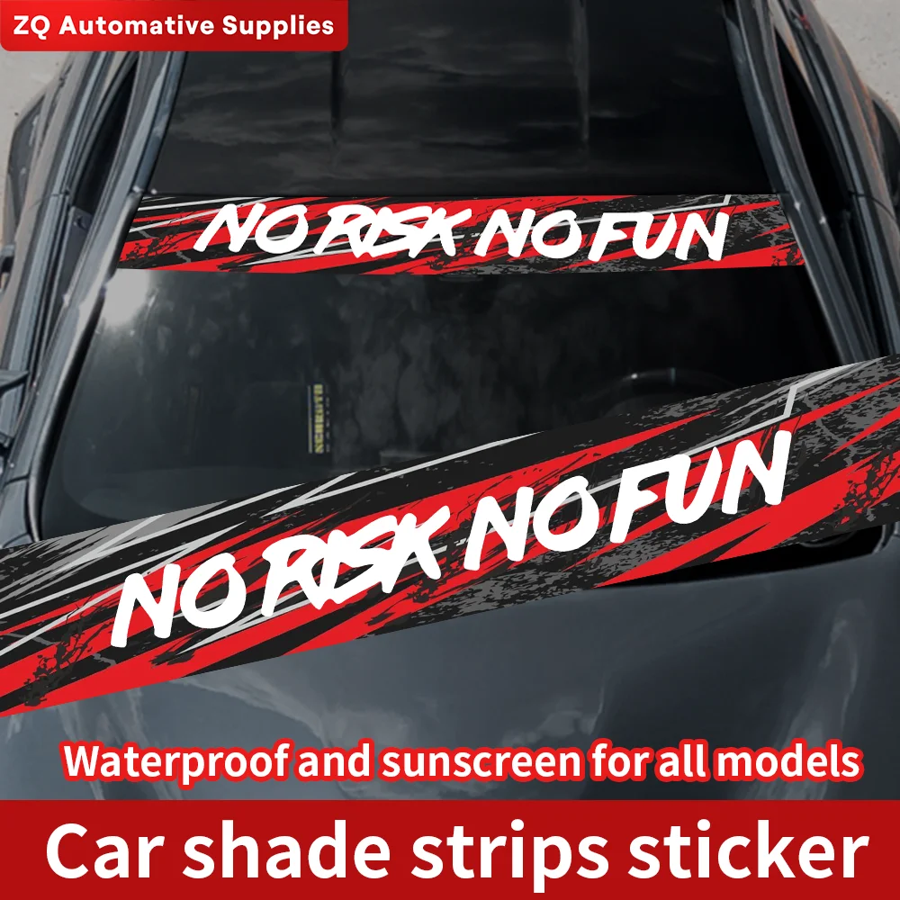 

NO RISK NO FUN Car Front and Rear Windshield Stickers Waterproof Sunscreen Windscreen Banner Decal Window Sticker Accessories