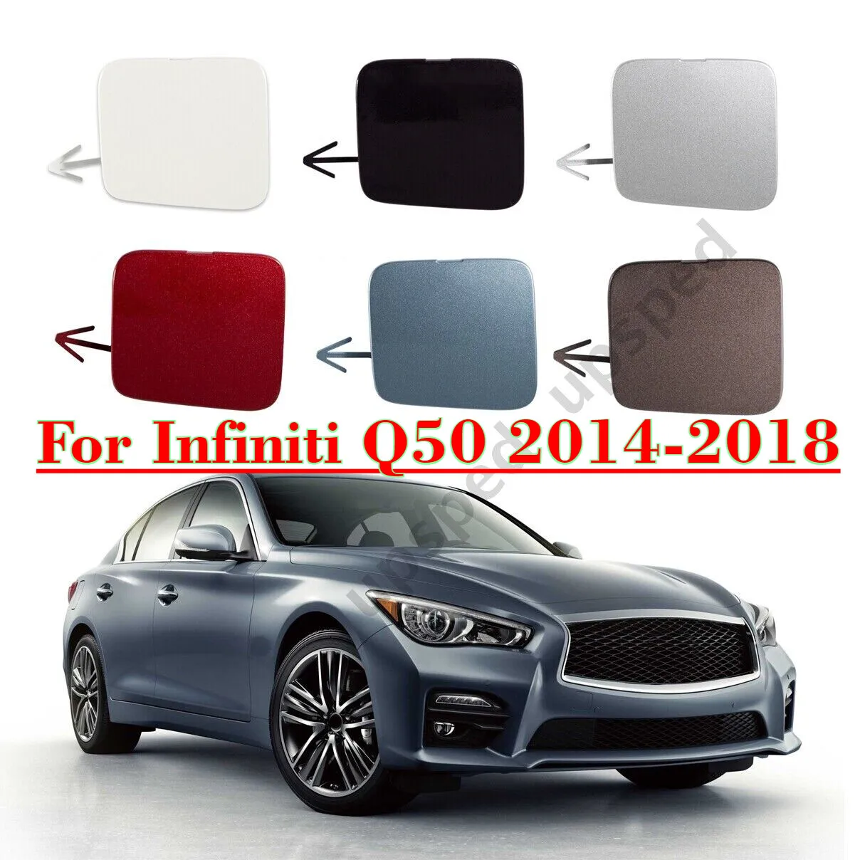 

Front Bumper Tow Hook Hole Eye Cover Cap For Infiniti Q50 2014-2018 622A1-4GA0A