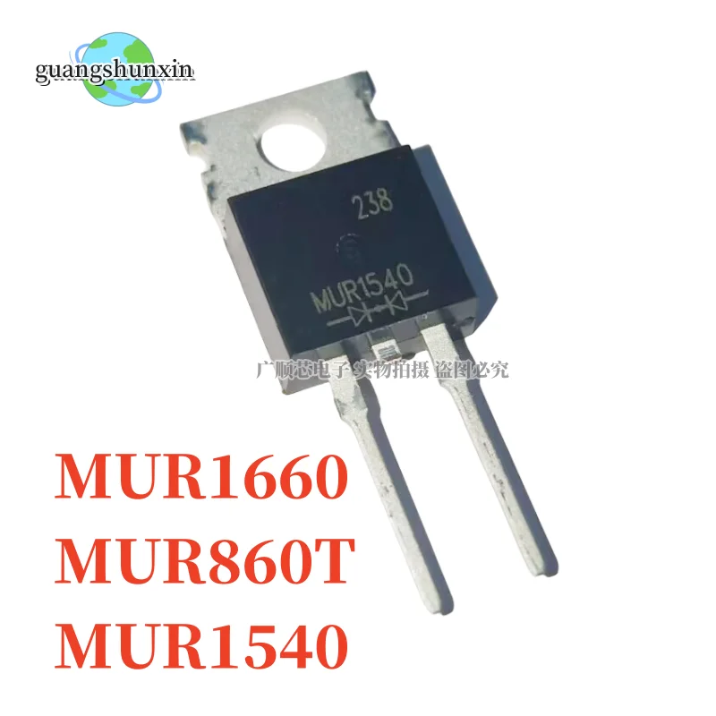 10PCS NEW MUR1540 P MUR1660 MUR860T MUR1540 TO220-2 Fast Recovery Diode