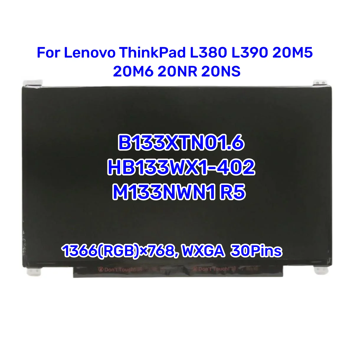 13.3 Laptop LCD Screen B133XTN01.6 HB133WX1-402 M133NWN1 R5 For Lenovo ThinkPad L380 L390 20M5 20M6 20NR 20NS 1366x768 30pin eDP