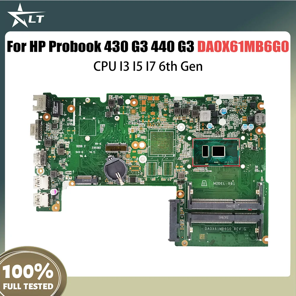 

For HP Probook 430 G3 440 Notebook Mainboard DA0X61MB6G0 I3 I5 CPU 830938-601 830935-001 830935-601 Laptop Motherboard Tested