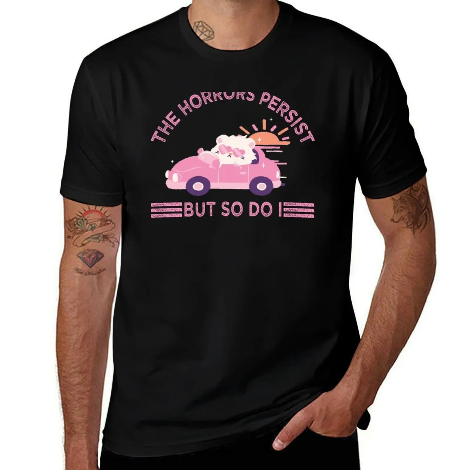 Les horreurs persistent, mais moi aussi. T-shirt en tissu résistant pour le travail.