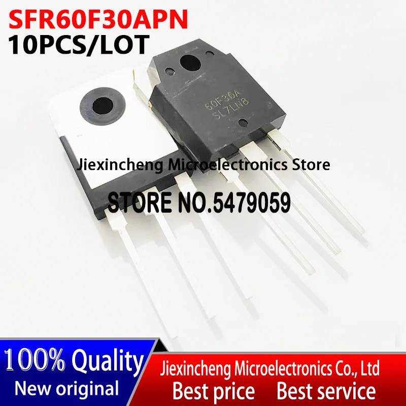 

100% New original SFR60F30APN 60F30A 60F30 SFR60F30A SFR60F30 SFR60F30PN TO247 60A300V Fast recovery diode 10CS/LOT