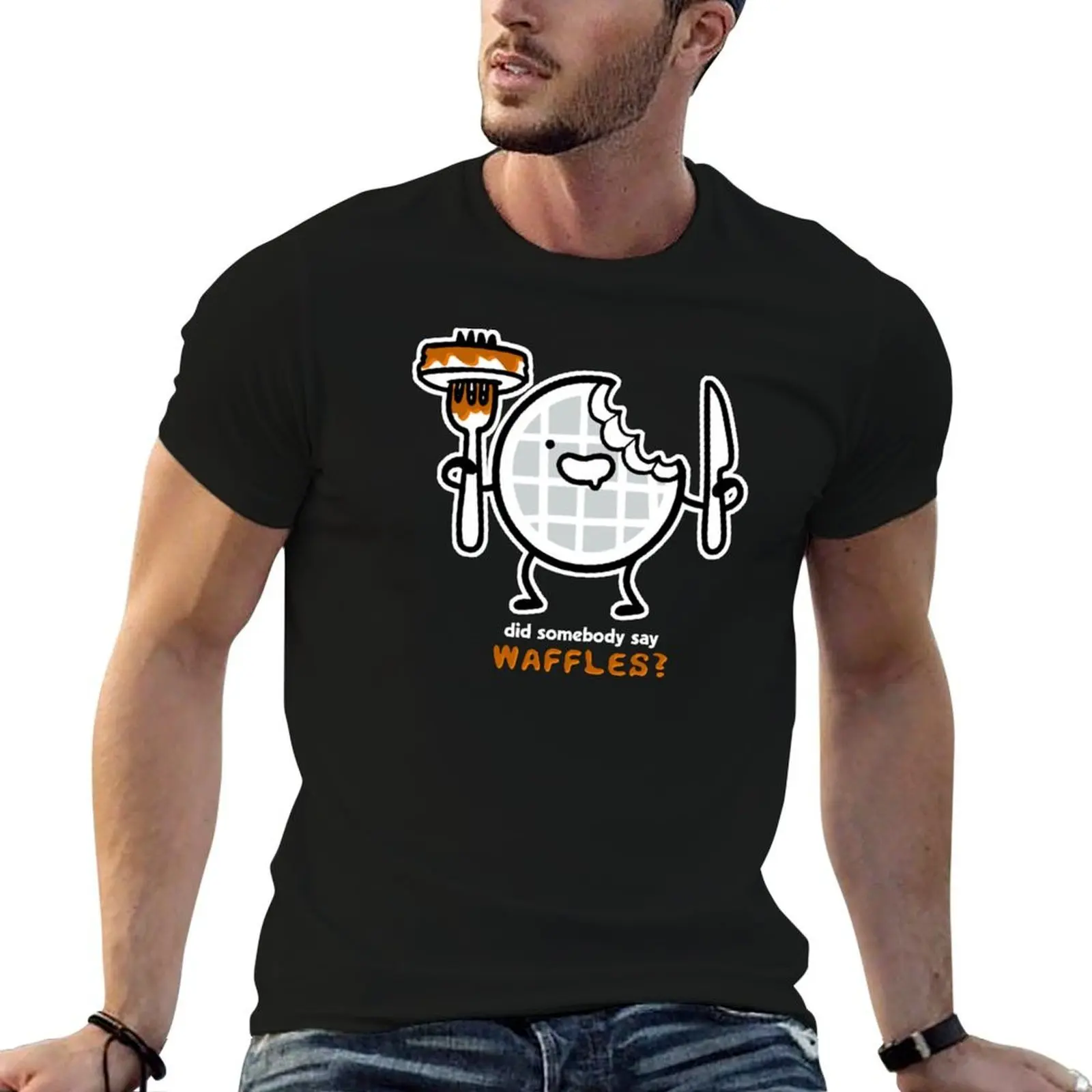 

Did Someone Say Waffle T-Shirt printed t shirts for man man t shirt heavy cotton g man t shirts for men T-shirt