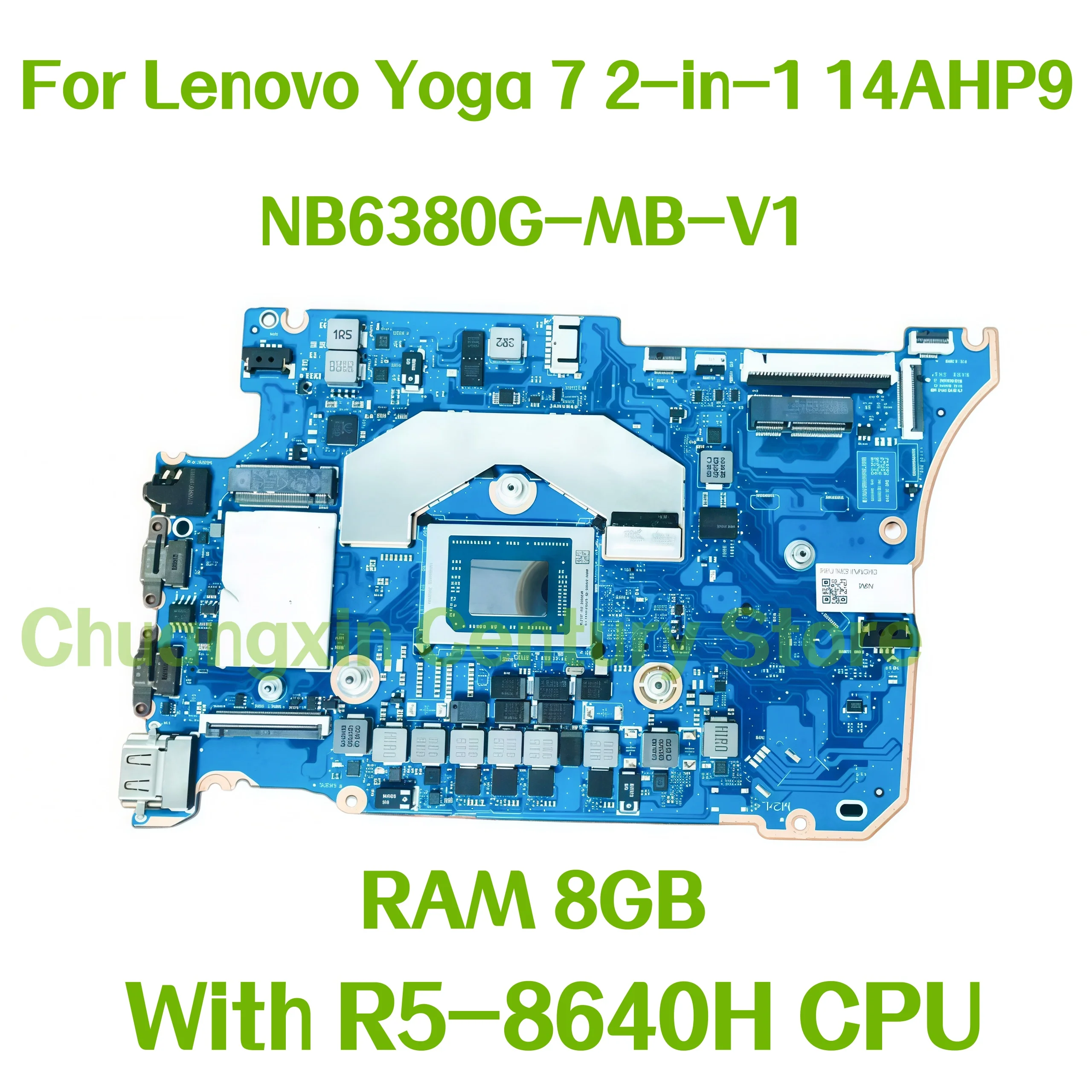 NB6380G-MB-V1 motherboard suitable for Lenovo Yoga 7 2-in-1 14AHP9 laptop with R5-8640H CPU RAM 8GB 100% tested OK