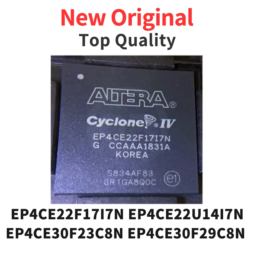 

1 шт. EP4CE22F17I7N EP4CE22U14I7N EP4CE30F23C8N EP4CE30F29C8N BGA новый оригинальный