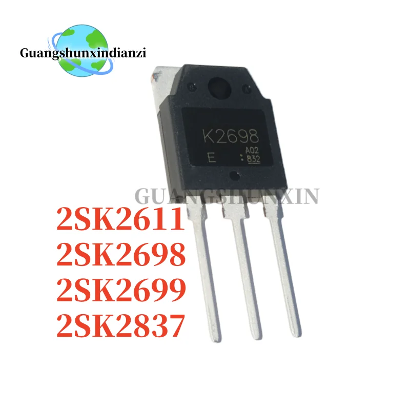 5-10Pcs Brand new K2611 K2698 K2699 K2837 2SK2611 2SK2698 2SK2699 2SK2837 TO-3P Best Quality transistor In Stock