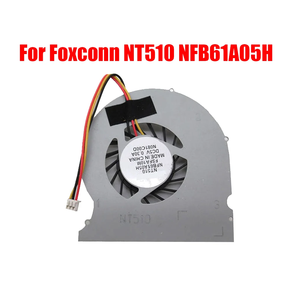 Laptop CPU Fan For Foxconn NT510 NFB61A05H FSFA10M DC5V 0.3A New