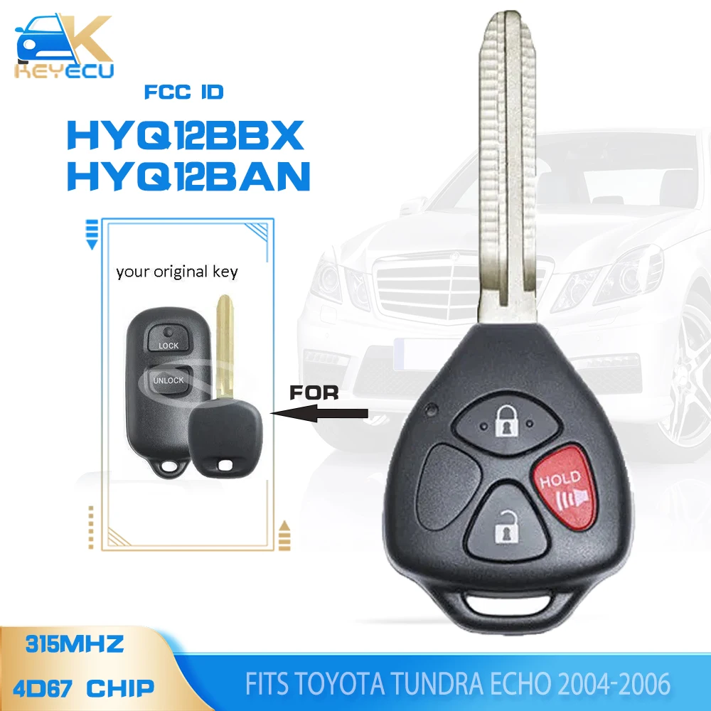 

Keyecu Upgraded Remote Key Fob 315MHz 4D67 Chip for Toyota Tundra Echo 2004-2006 FCC: HYQ12BBX HYQ12BAN