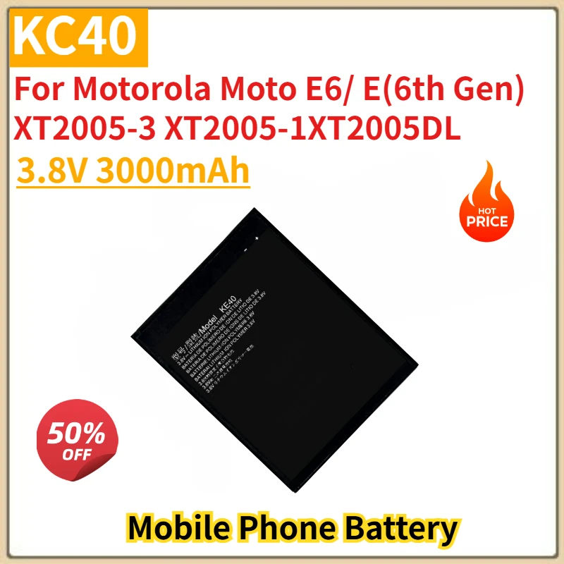 

KC40 High Quality Replacement Phone Battery 3.8V 3000mAh For Motorola Moto E6/ E(6th Gen) XT2005-3 XT2005-1XT2005DL Brand New