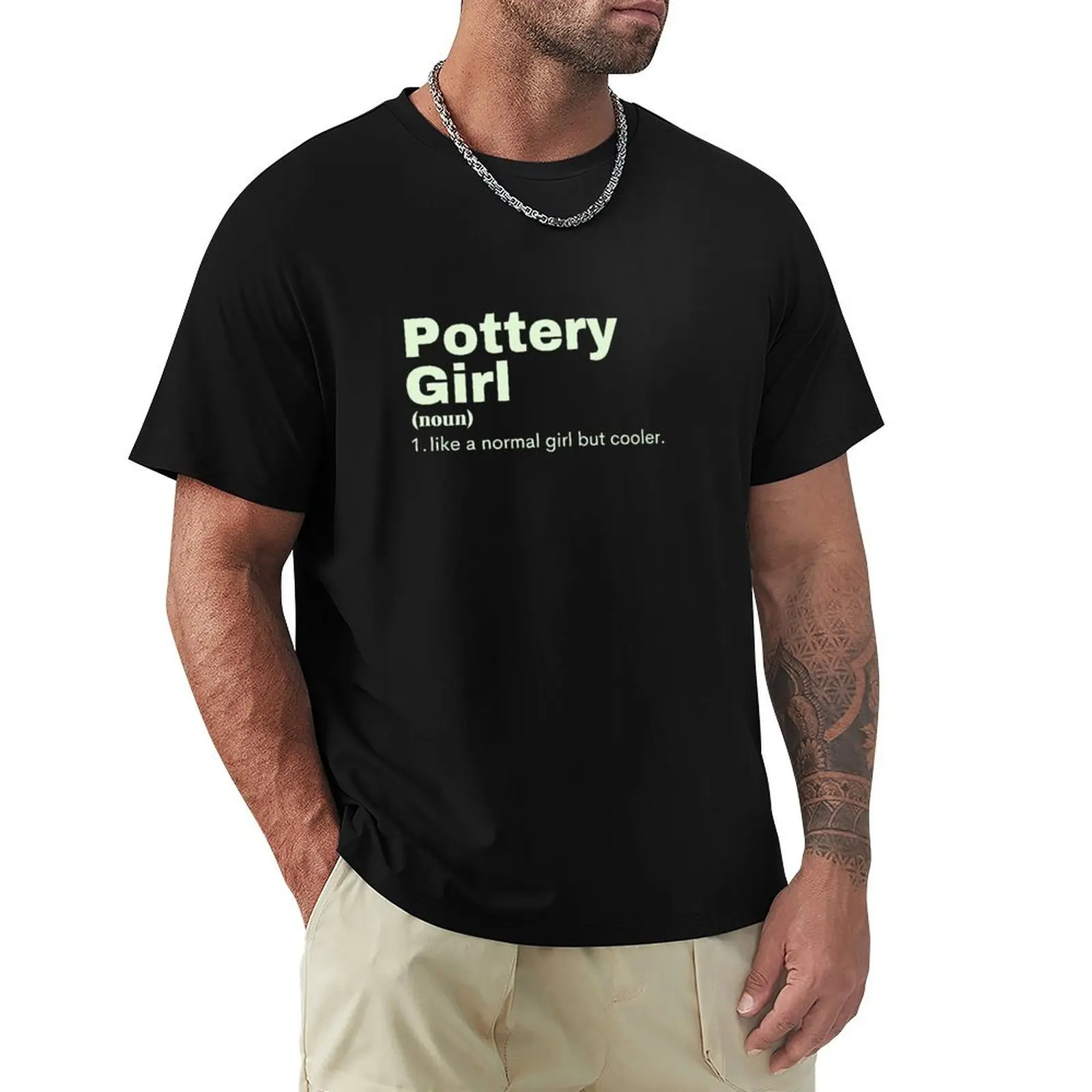 

Pottery Girl - Pottery T-Shirt summer top Aesthetic clothing cheap stuff mens t shirt graphic