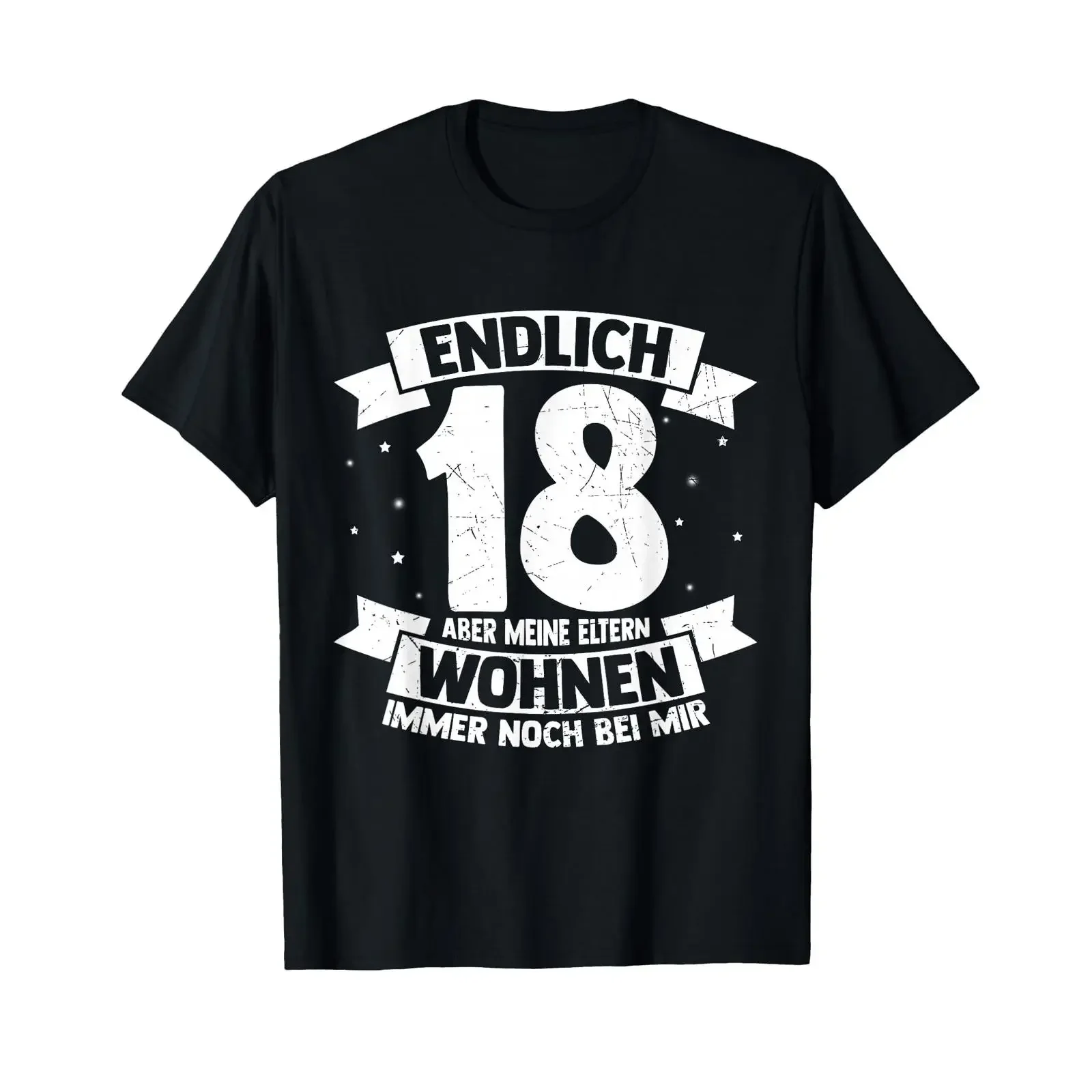 Endlich 18 Aber Meine Eltern Wohnen Immer Noch Bei Mir T Shirt black vintage Washed Slightly fashion homme