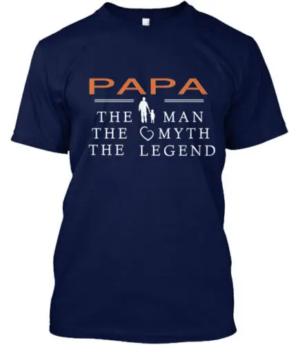 Papa The Legend My Life T-Shirt Made in the USA Size S to 5XL