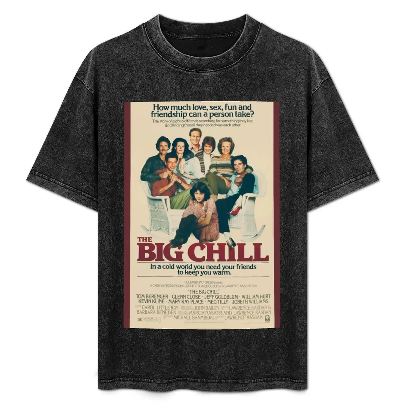

The Big Chill Movie Poster T-Shirt man t shirt graphic anime t shirts oversize T-Shirt
