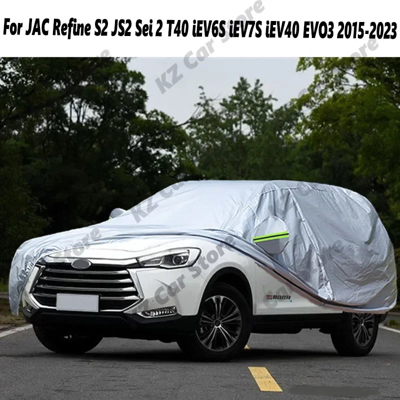 Car Cover Waterproof Sun Shade Rain Snow Protection Cover For JAC Refine S2 JS2 Sei 2 T40 iEV6S iEV7S iEV40 EVO3 2015-2023