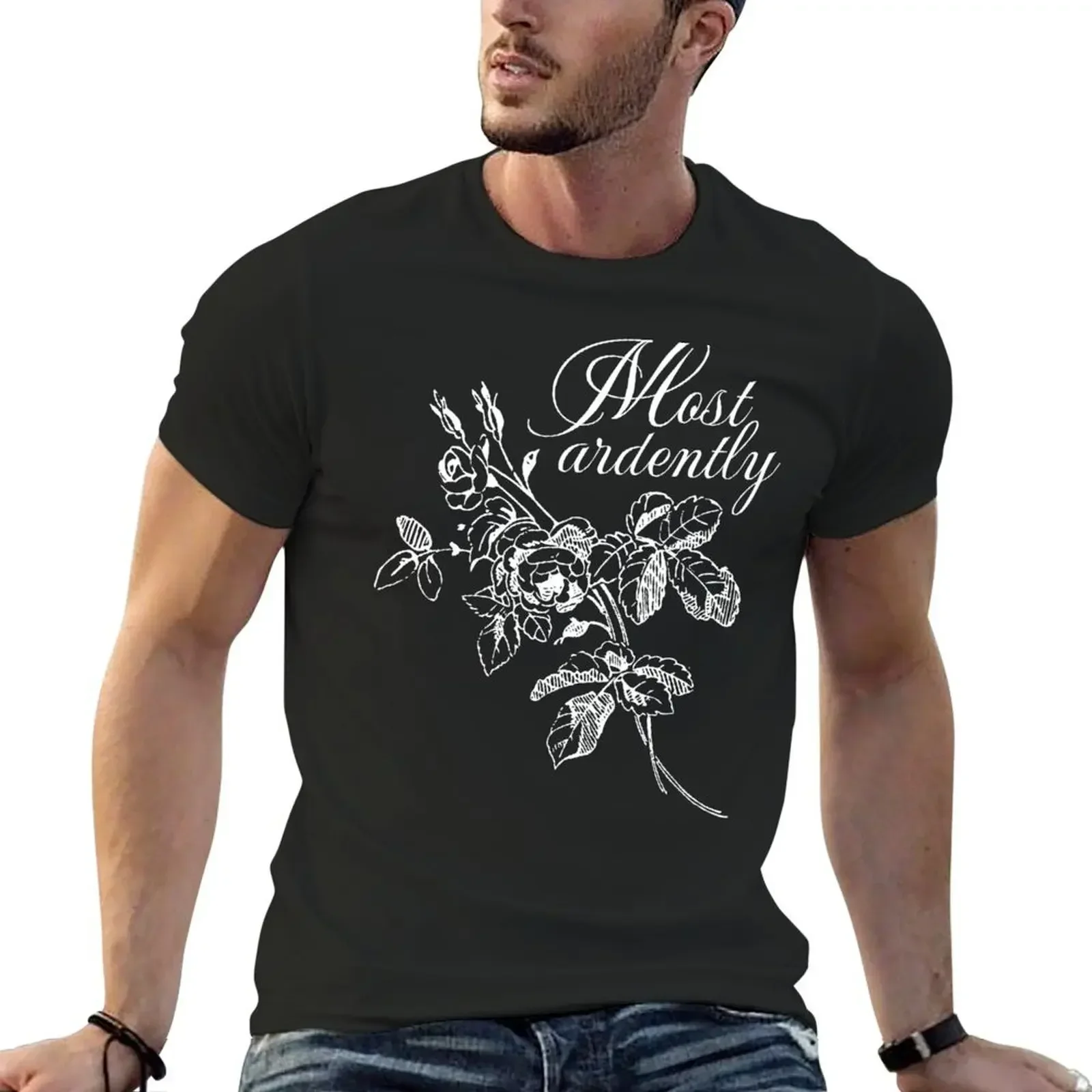 Pride and prejudice - Jane Austen - Most Ardently T-Shirt cotton graphic tees man t shirt t shirts for men pack