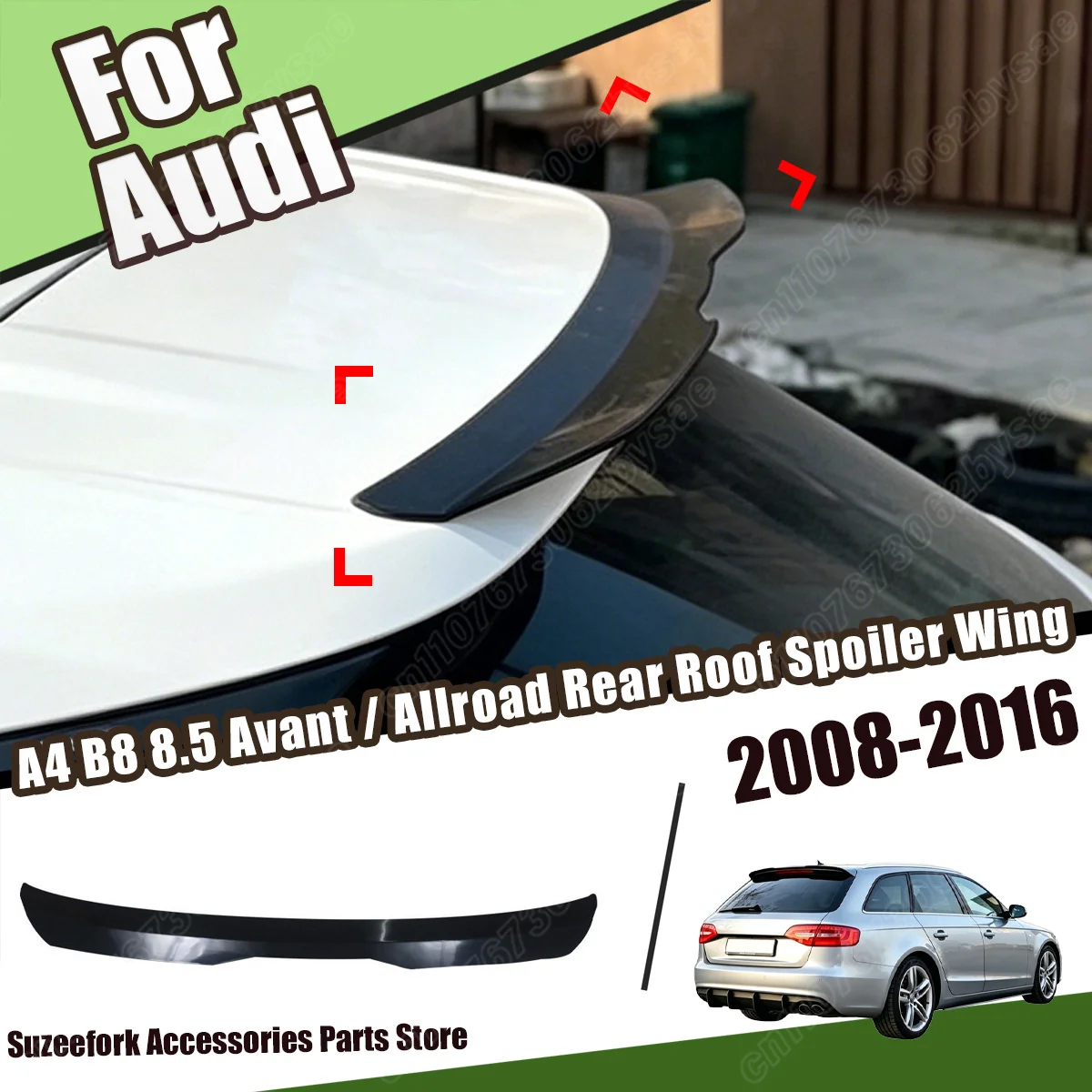 For Audi A4 B8 8.5 Avant / Allroad 2008 2009 2010 2011 2012 2013 2014 2015 2016 Rear Roof Spoiler Wing Auto Decorate Parts