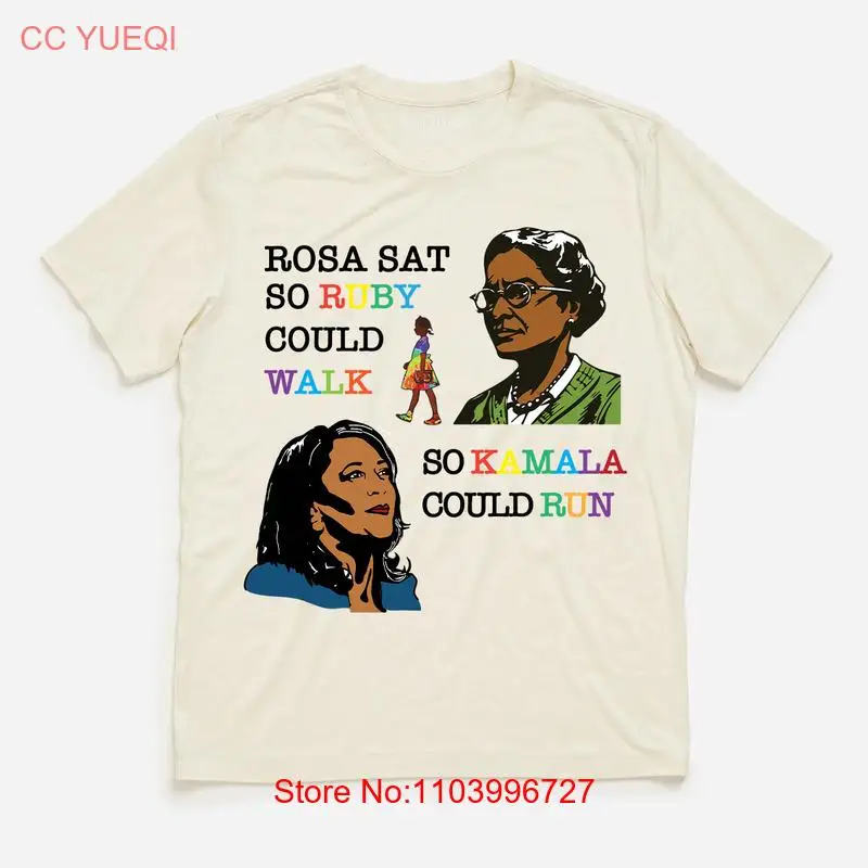 Rosa Sat So Ruby Could Walk So Kamala Could Run T-Shirt, kamala harris