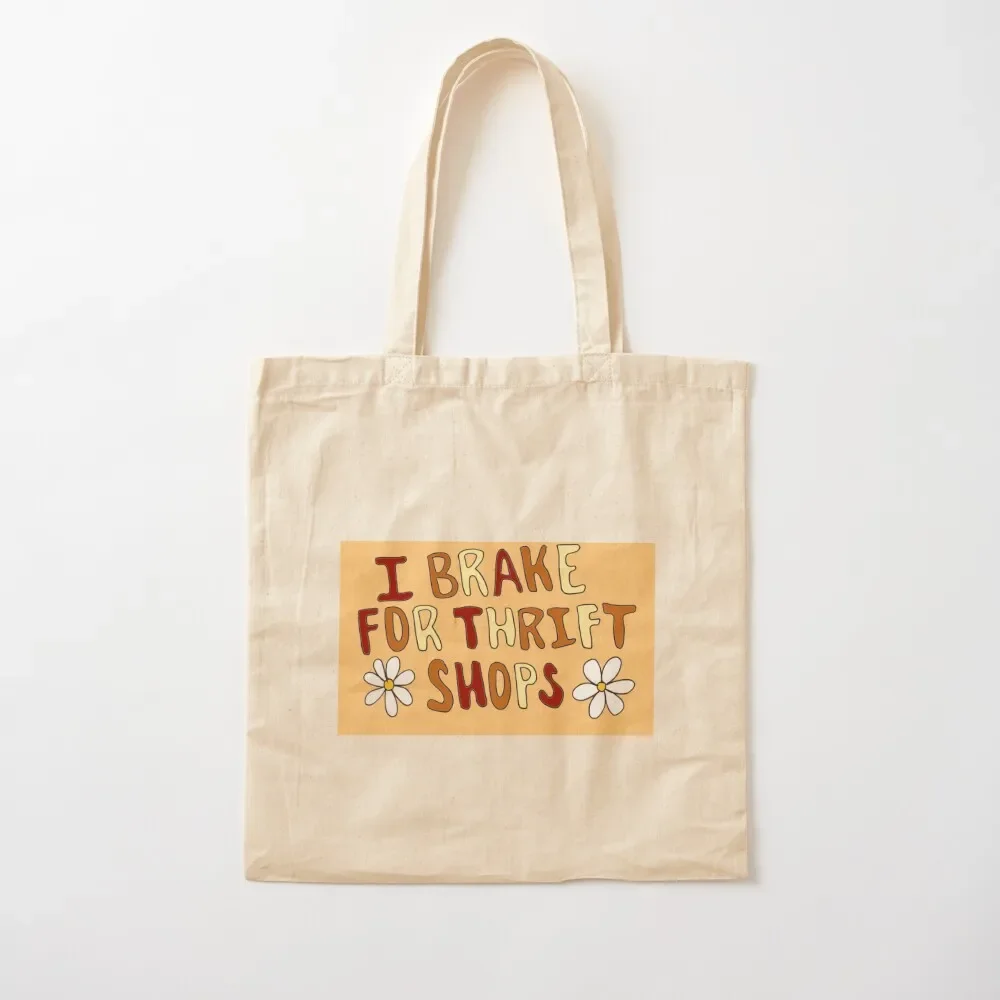 

i brake for thrift shops 2 Tote Bag custom canvas bag Customizable cute