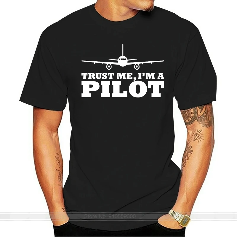 Fashion Hot Sale TRUST ME IM A PILOT Mens Unisex T-shirt Plane Flying Aeroplane Aviation Gift Tee shirt