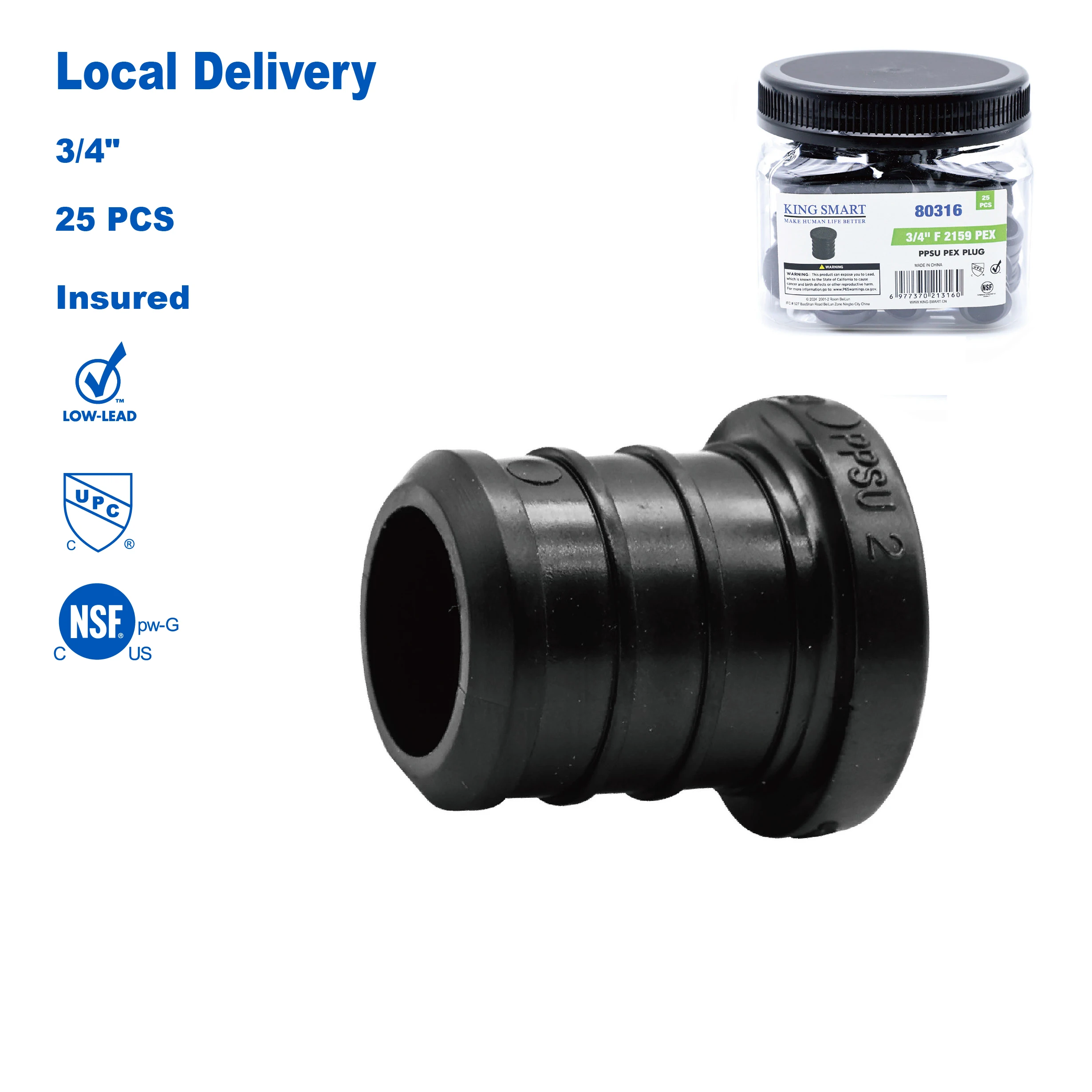 

KING SMART Crimp/F2159 PEX 3/4" PEX Plug; 25Pcs/Case; PPSU; 80316