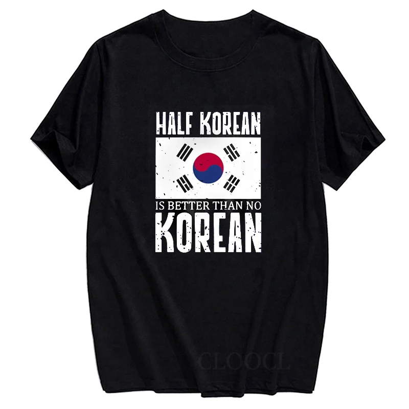 CLOOCL 100% Cotton T-shirt Korean Flag Shirt - Half Korean Is Better Than None Funny South Korea Flag Youth T-Shirt Casual Tops