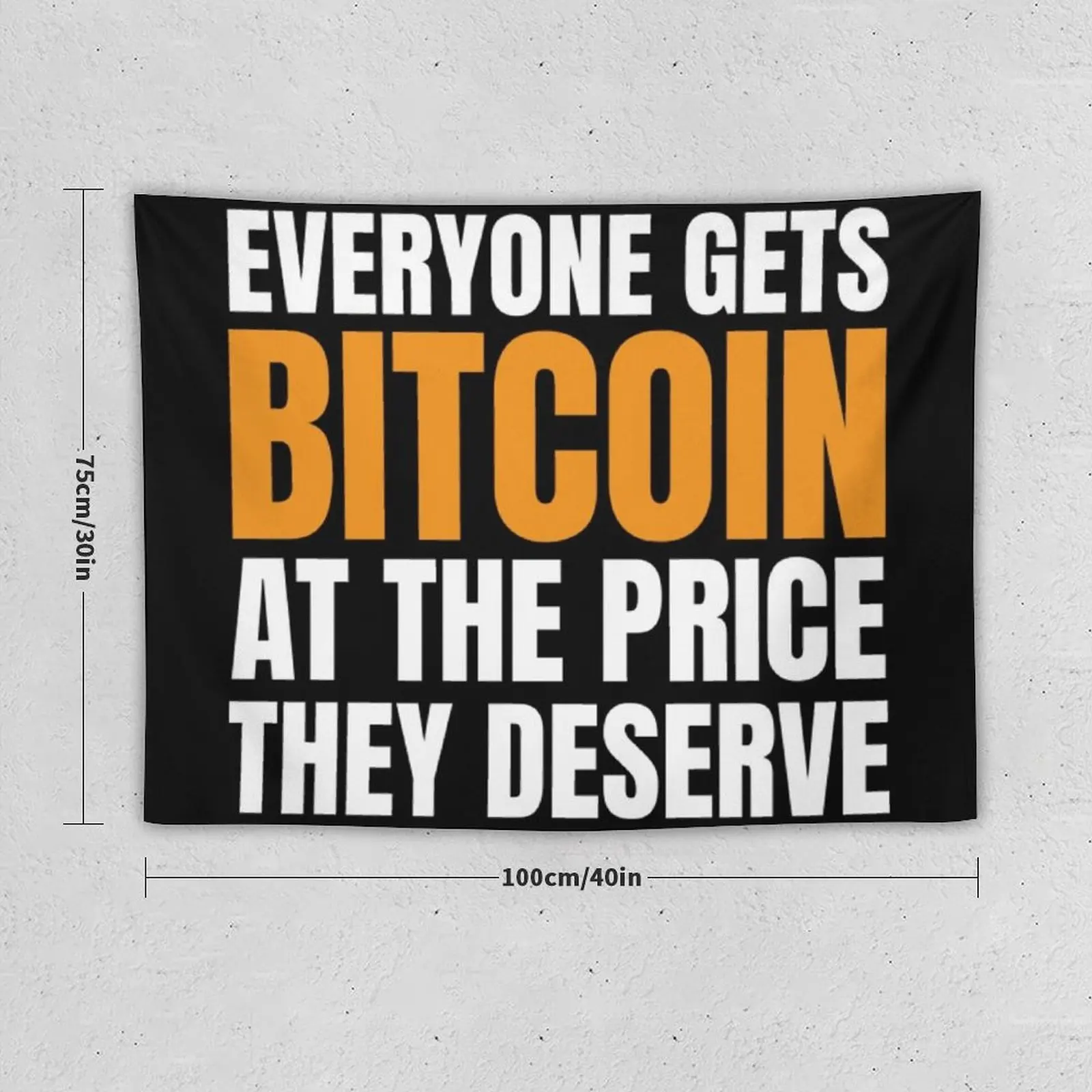 Everyone Gets Bitcoin at The Price They Deserve Tapestry Decorations For Room Tapete For The Wall Tapestry