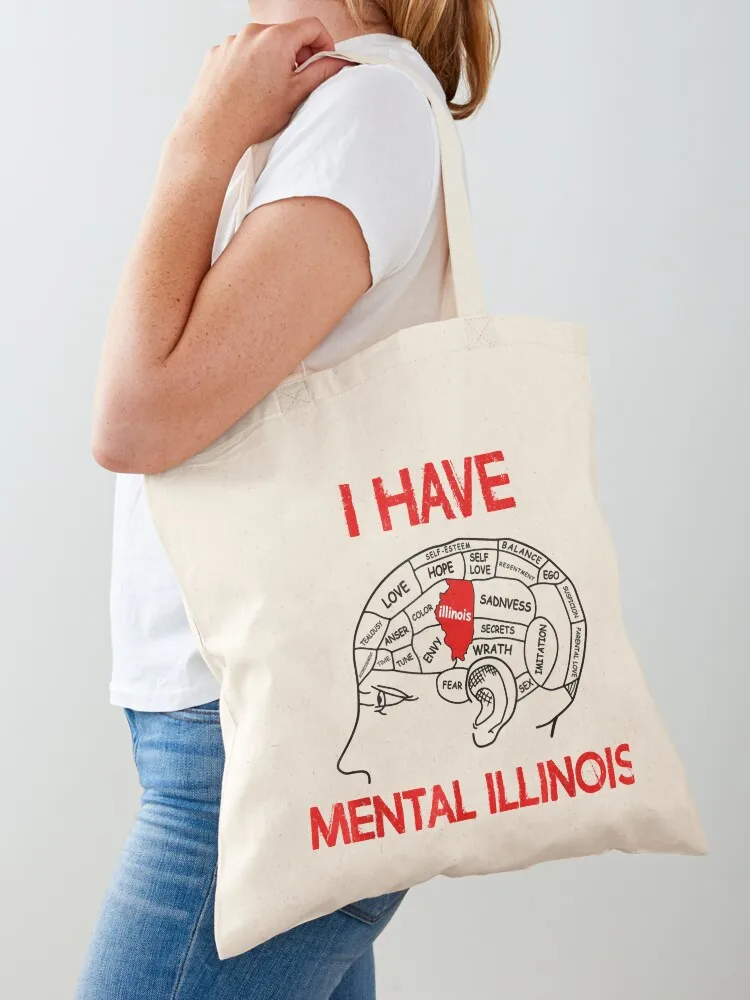 

Funny I Have Mental Illinois Tote Bag shopper bag women canvas Shopping bags women bag canvas bags