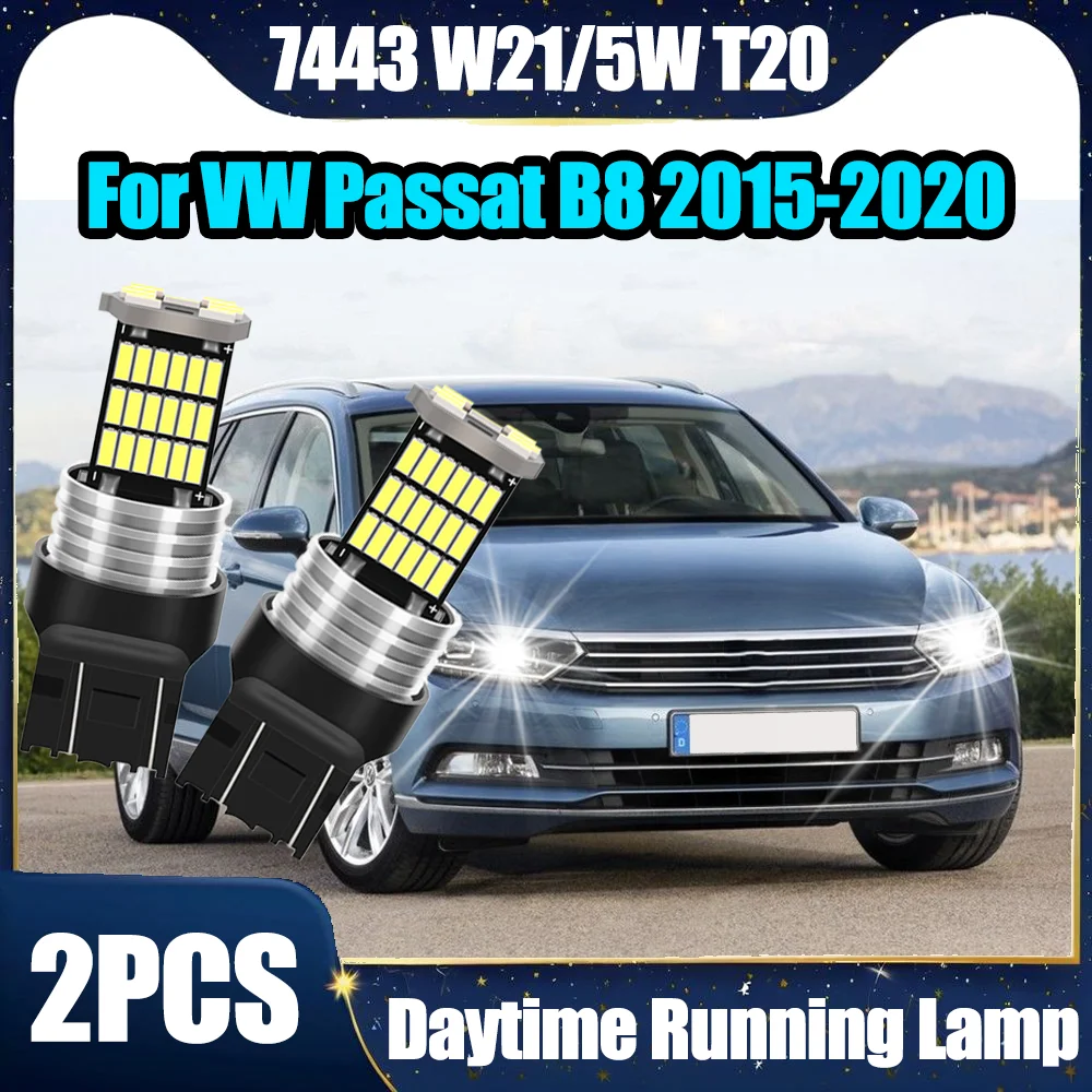 

2PCS Daytime Running Light Small Lights 7443 W21/5W T20 6000K White 12V Canbus For VW Passat B8 2015 2016 2017 2018 2019 2020