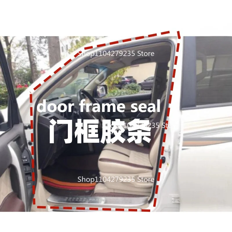 

For 2003-2009 Prado LC120 Door Sealant Weatherstrip Door Frame Waterproof Shock Absorbing Rubber Strip