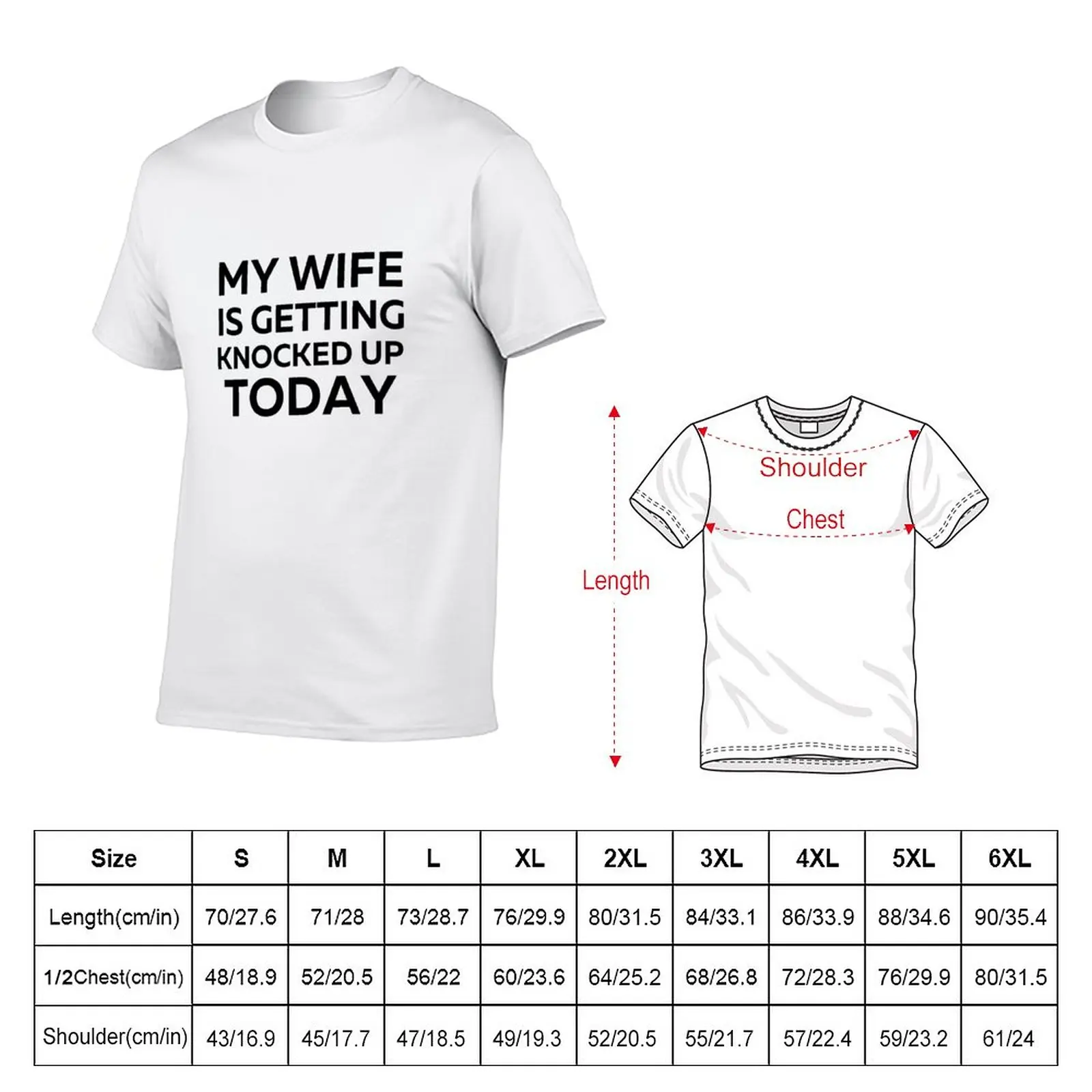 New my wife is getting knocked up today T-Shirt boys white t shirts hippie clothes black t shirt tees mens t shirts pack