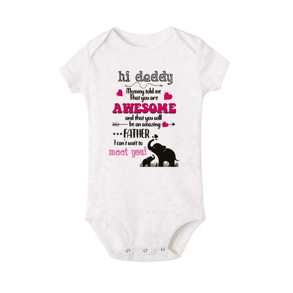 Hi Daddy Mommy Told Me That You Are Awesome Print Baby Bodysuit Body Baby Boy Girl Romper Short Sleeve Newborn Jumpsuit Outfits