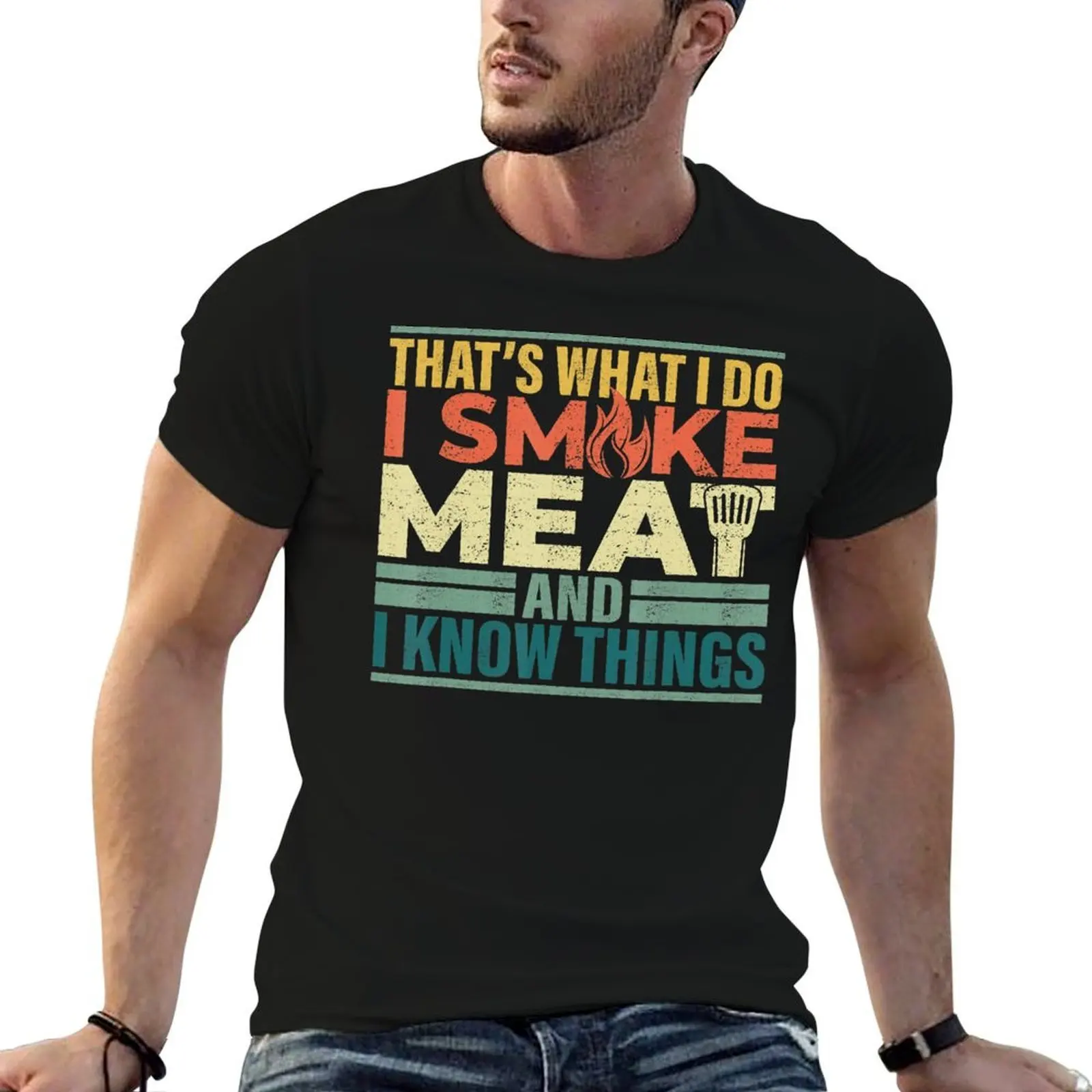 

I Smoke Meat And I Know Things Funny BBQ Smoker T-Shirt t shirts for man cotton soft graphic t shirts for man T-Shirt