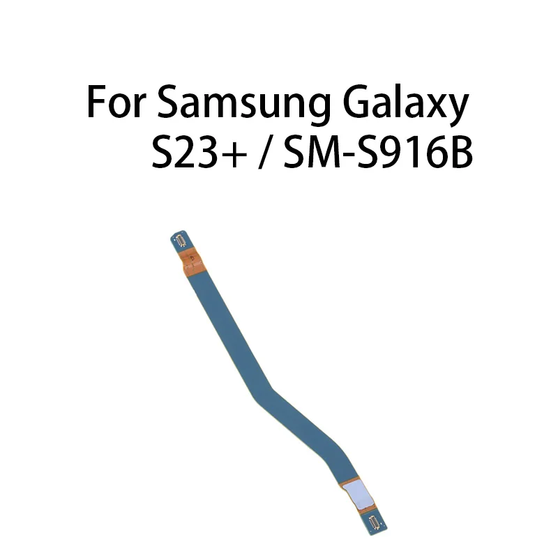 

org Signal Antenna Main Board Motherboard Connector Flex Cable For Samsung Galaxy S23+ / SM-S916B