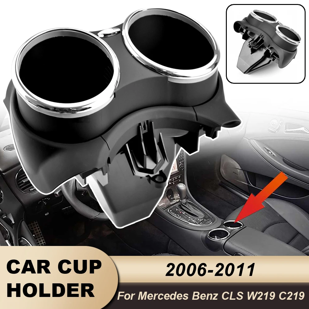 Car Cup Holder for Mercedes Benz W219 C219 CLS500 CLS63 2006-2011 Dual Bracket Drink Bottle Hold 21968004149051 Black