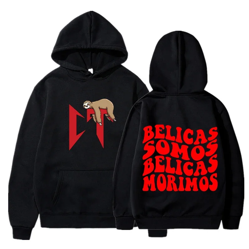 Belicas Somos Belicas Morimos Hoodies Men Fashion Corridos Tumbados Sweatshirts Women Casual Harajuku Hooded Pullover Sudaderas