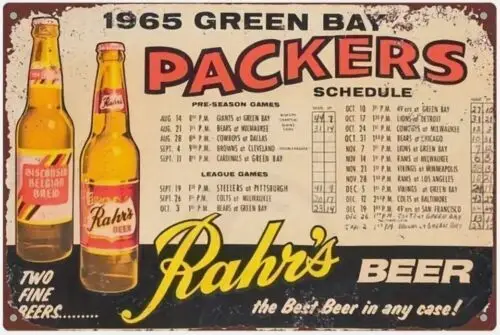 

1965 GREEN BAY PACKERS RAHR'S BEER SCHEDULE DISTRESSED SIGN 8 "X 12" NFL