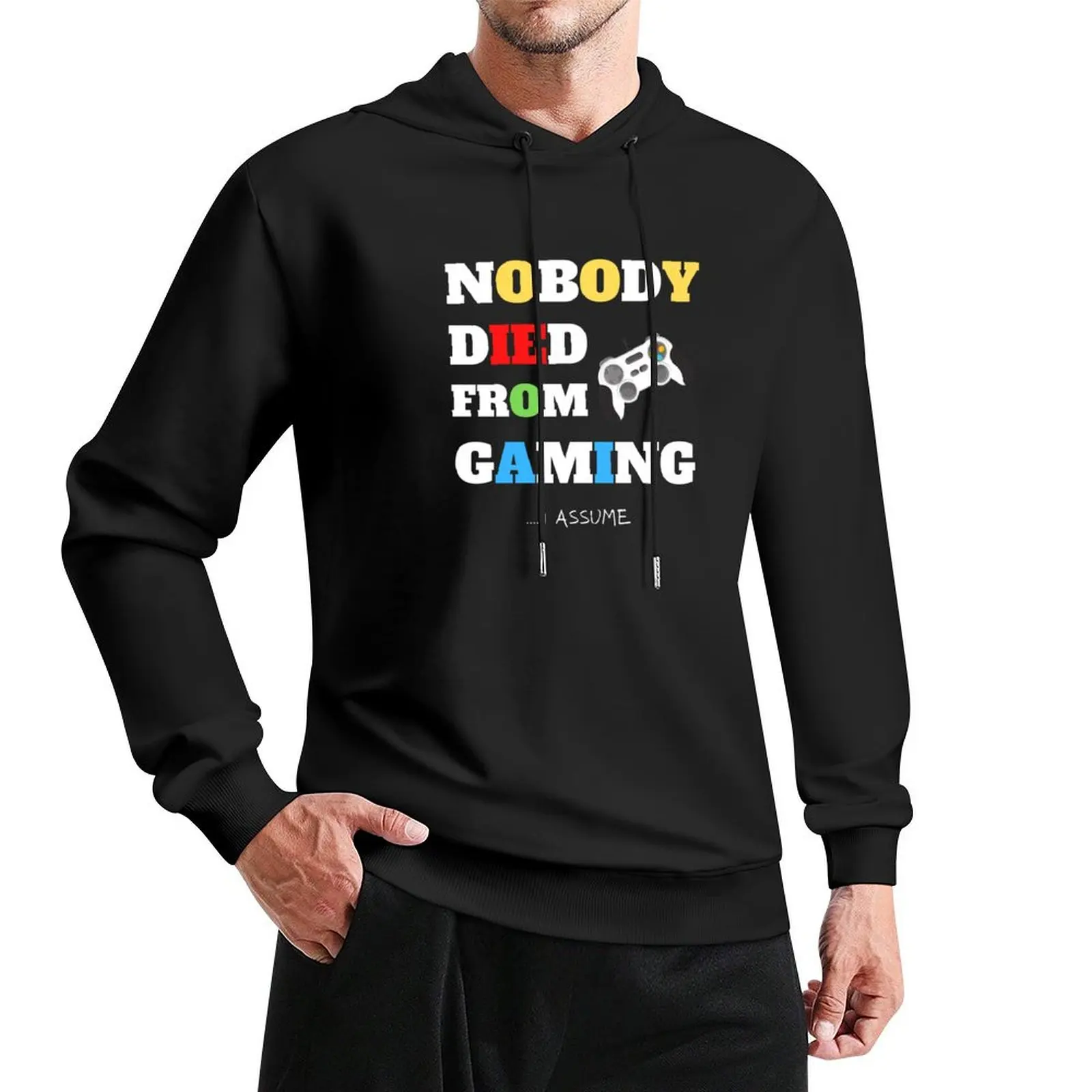 

NOBODY DIED FROM GAMING, gamer, geek, text, futuristic, game pad Pullover Hoodie men wear new in hoodies