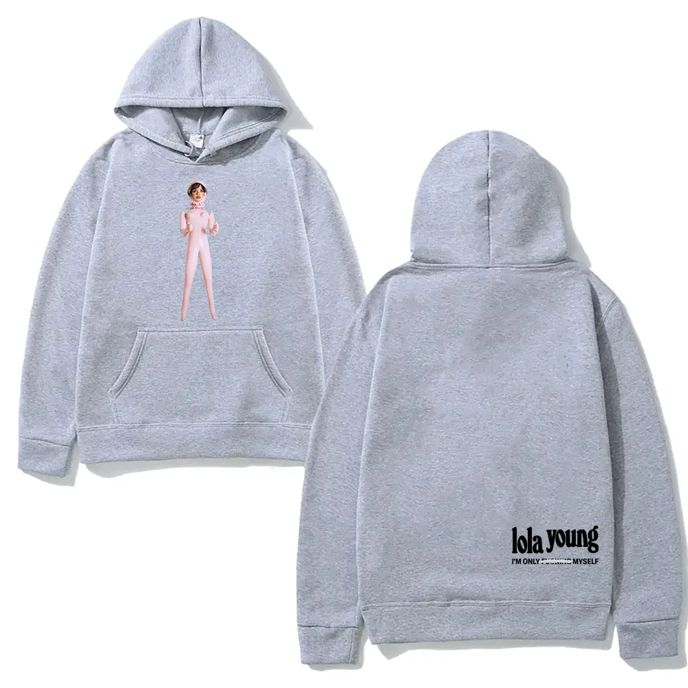 أنا فقط F **king Myself هوديي 2025 نمط جديد لولا المغني الشاب بلوزات المغني الجمالي نفس النمط عالي الجودة Hombre