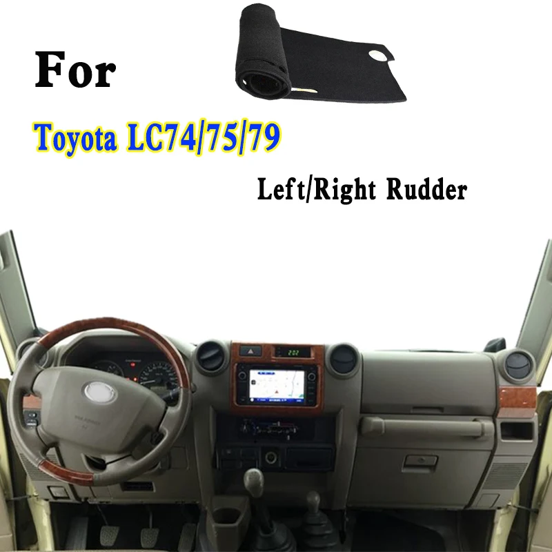 

For Toyota Land Cruiser LC74/75/79/70/78/76/71 Car Dashboard Mat Accsesories Anti-reflective Anti-slip Anti-dirty Pad Ornaments