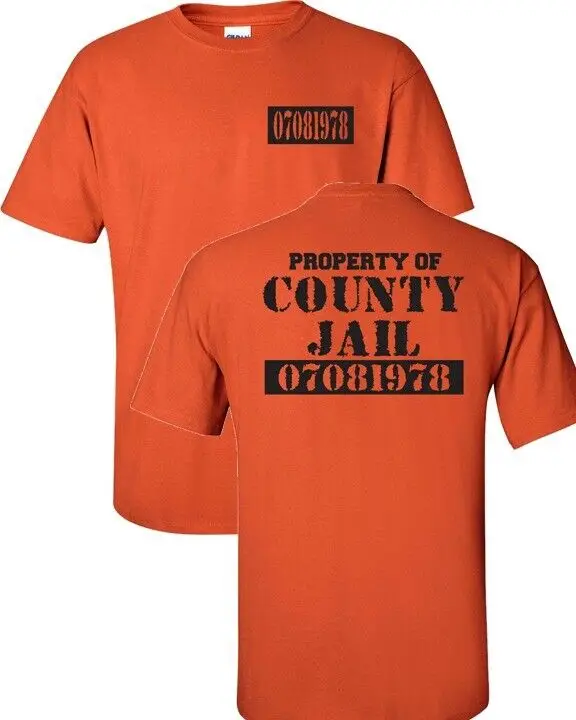 Property of the County Jail Prison Orange FRONT & BACK Unisex Tee Shirt 70