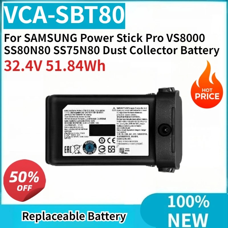 Brand New VCA-SBT80 32.4V 51.84Wh Replaceable Battery for SAMSUNG Power Stick Pro VS8000 SS80N80 SS75N80 Dust Collector Battery