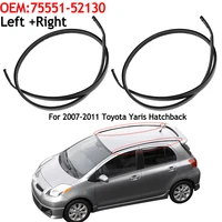 2 piezas para Toyota Yaris Hatchback 2007 2008 2009 2010 2011 moldura de techo izquierdo + derecho moldura de goteo acabado tira de sellado accesorios de coche