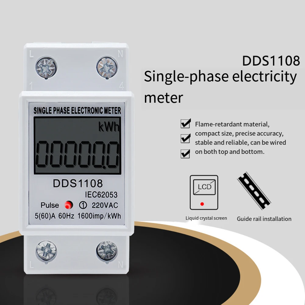 DDS1108 LCD Digital Single Phase Energy Meter AC220V 60A D/in Rail Electric Wattmeter For Industrial Commercial Usage